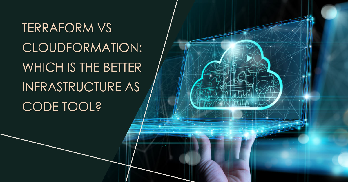 Terraform vs. CloudFormation: Which One to Choose?